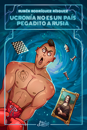 Ucronía no es un país pegadito a Rusia